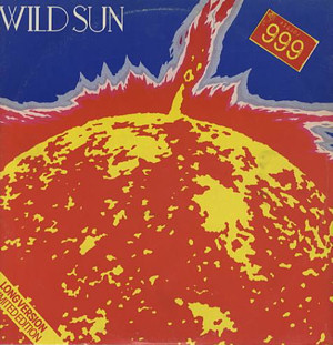 Wild Sun / Scandal In The City / Don't You Know I Need You